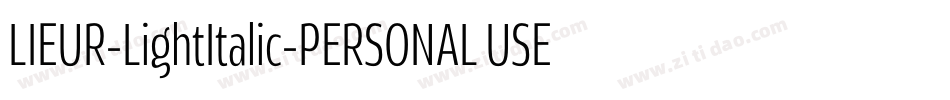 LIEUR-LightItalic-PERSONAL USE ONLY字体转换